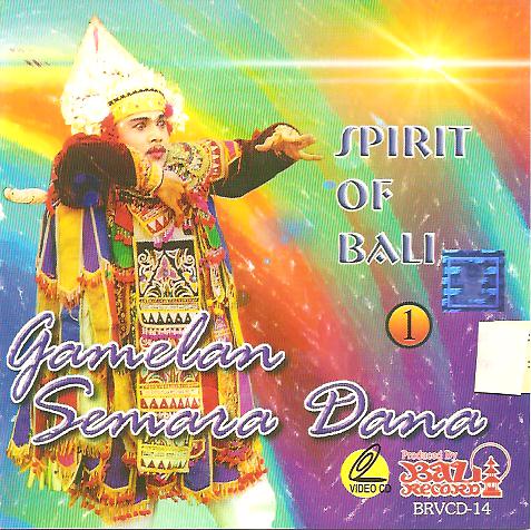 SR Spirit of Bali - Gamelan Semara Dana Bali Record BRVCD-14