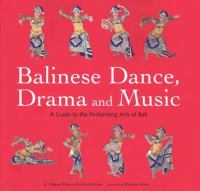 Balinese Dance, Drama, and Music